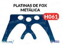 Platina de fox metalica