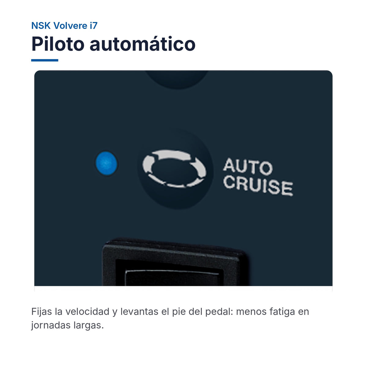 NSK Volvere i7: Piloto automático