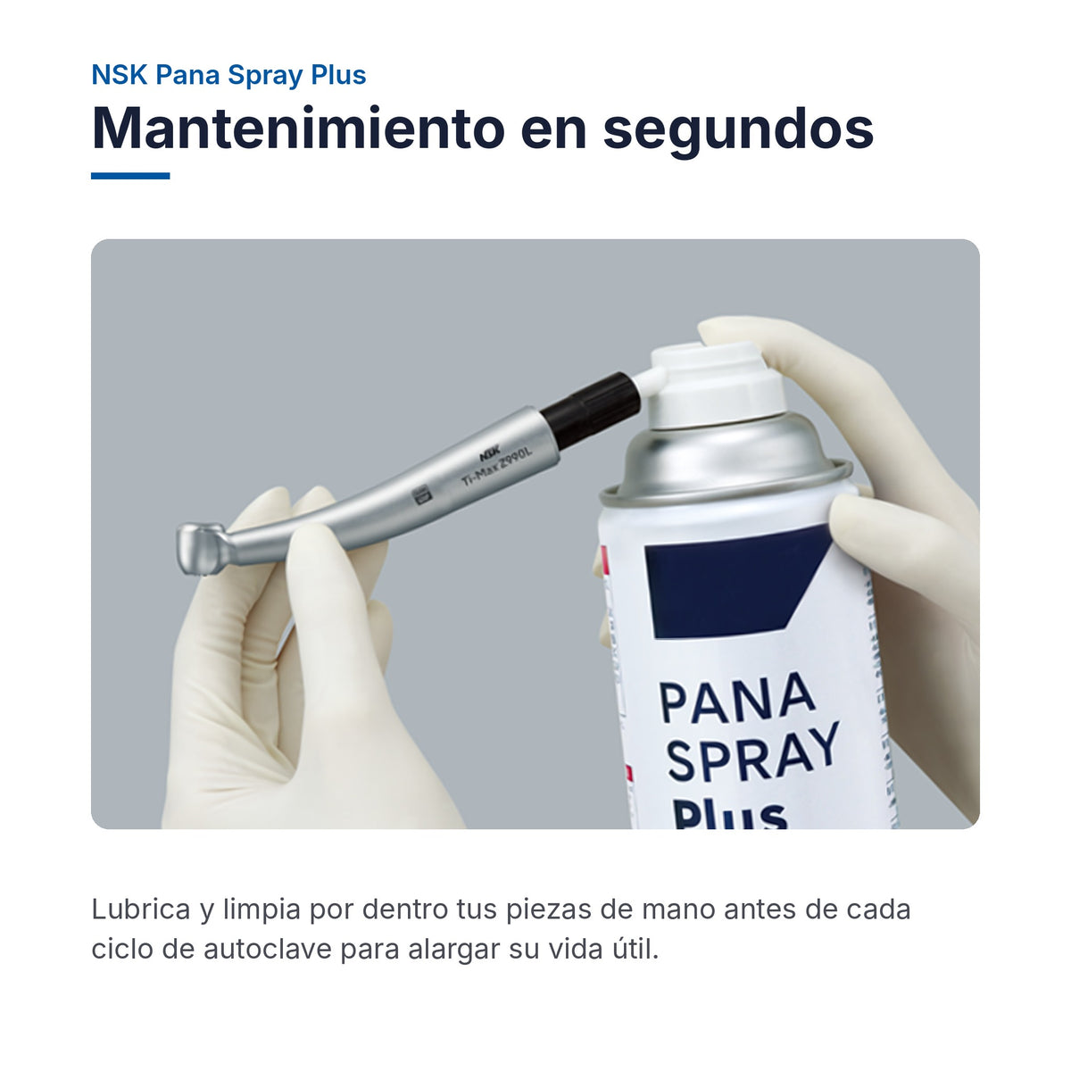 NSK Pana Spray Plus: mantenimiento de la pieza de mano